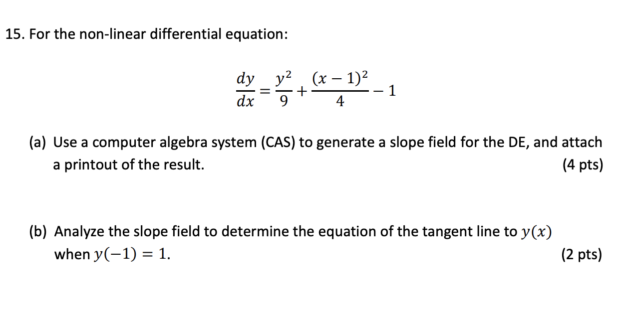 Solved 15 For The Non Linear Differential Equation