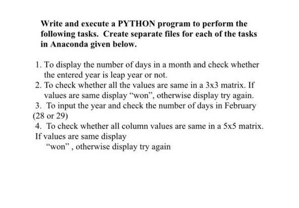 Solved Write and execute a PYTHON program to perform the | Chegg.com