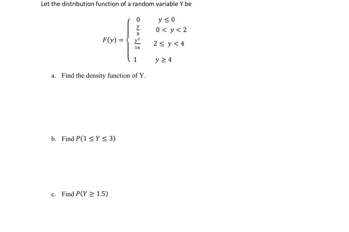 Solved Let the distribution function of a random variable Y | Chegg.com