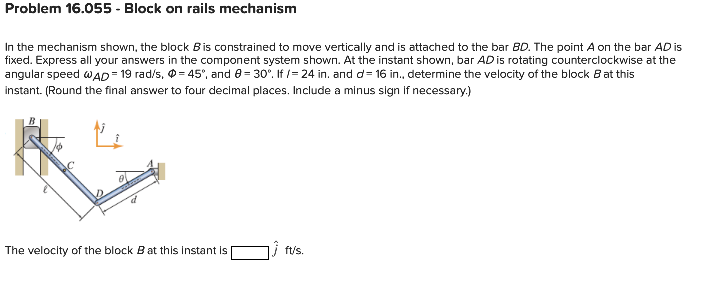 In The Mechanism Shown, The Block B Is Constrained To | Chegg.com