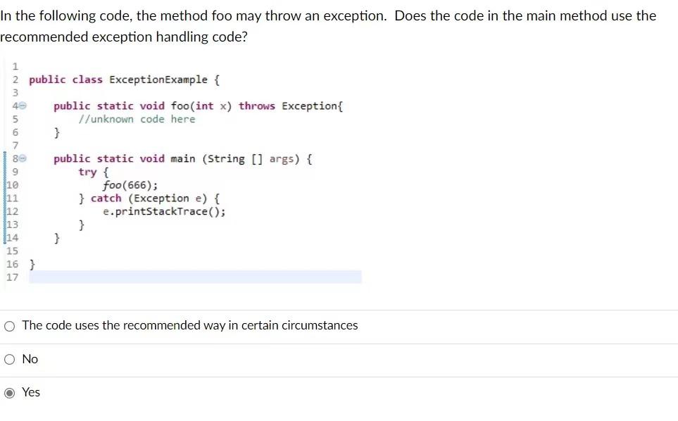 Solved In the following code, the method foo may throw an | Chegg.com