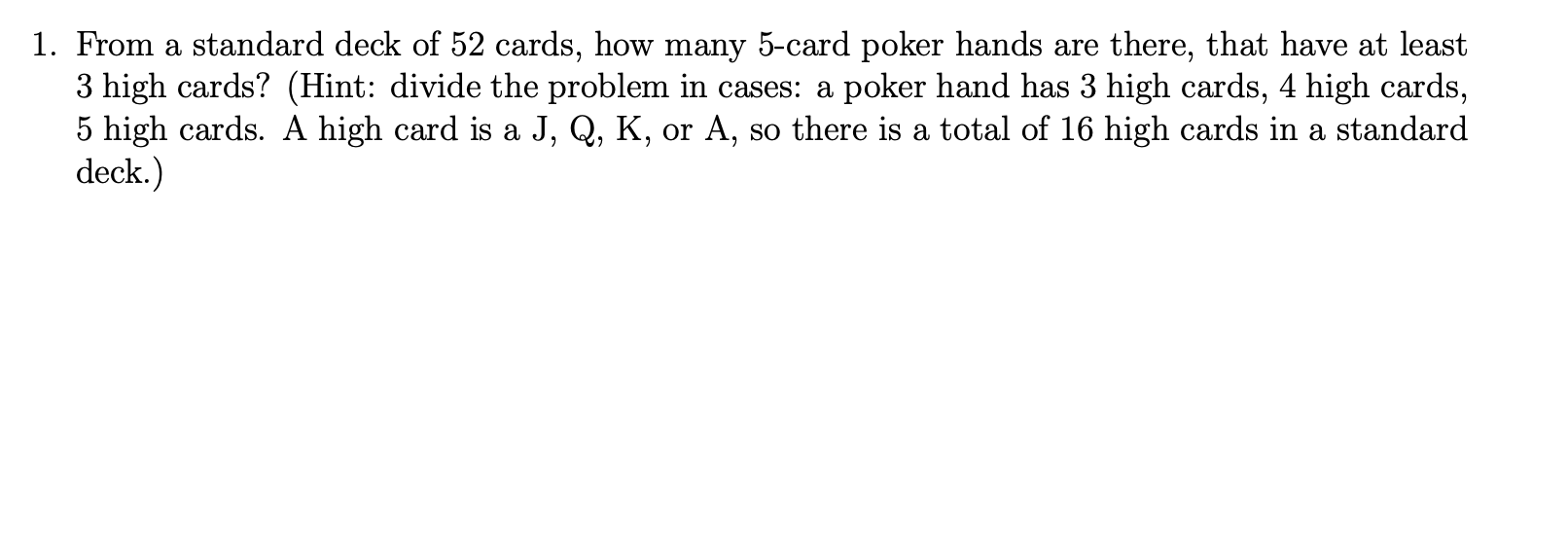 Solved 1. From a standard deck of 52 cards, how many 5 -card