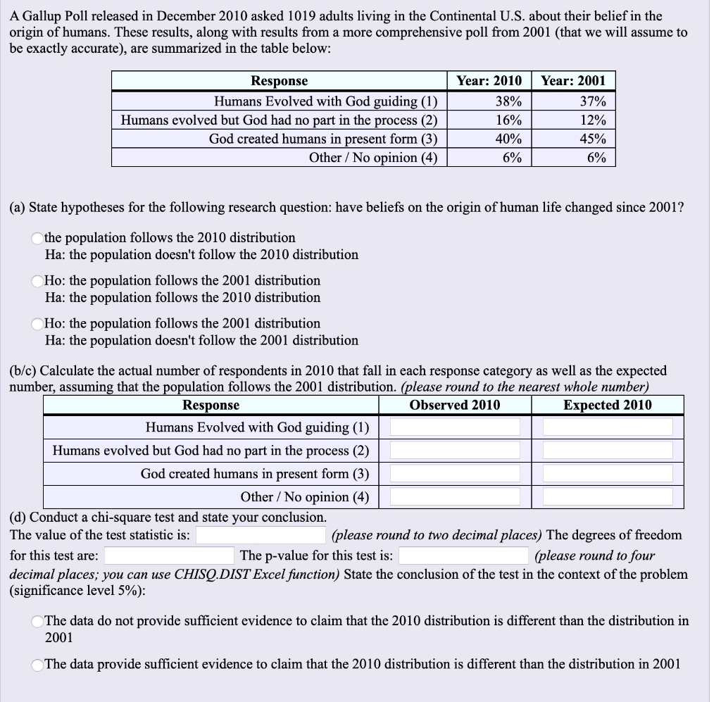 Solved A Gallup Poll released in December 2010 asked 1019