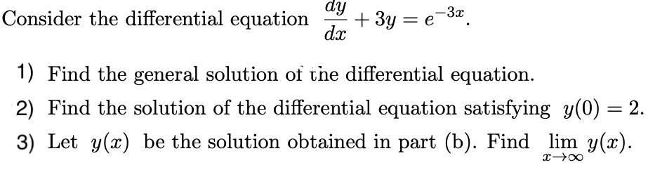 Solved Consider The Differential Equation Dy Dx = + 3y = | Chegg.com