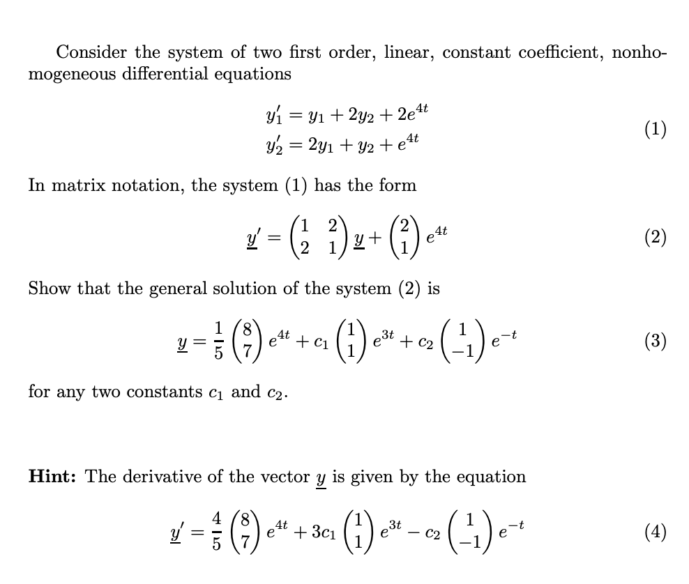 Solved Consider the system of two first order, linear,