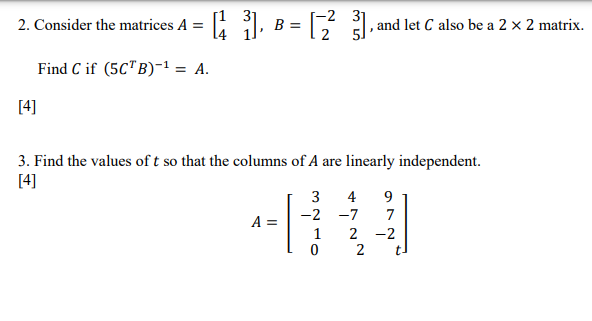 Solved -2 2. Consider The Matrices A = (4 ]], B = 132 3] And | Chegg.com