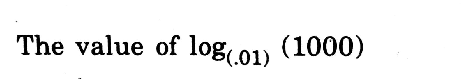 solved-the-value-of-log-01-1000-chegg