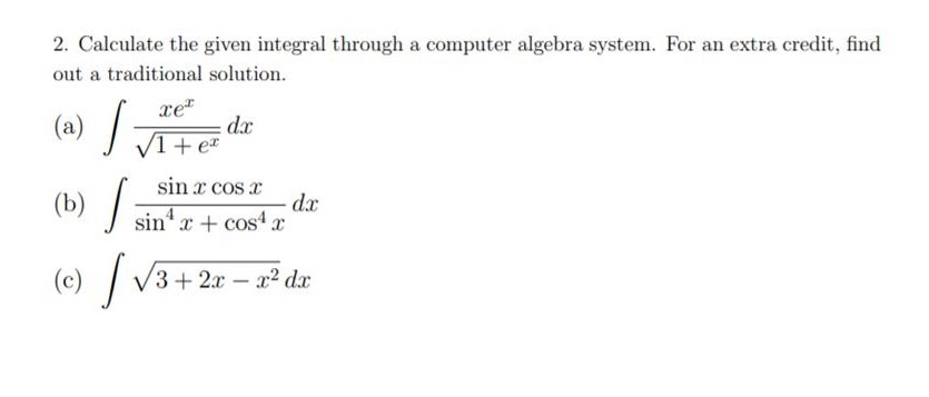 Solved 2. Calculate the given integral through a computer | Chegg.com