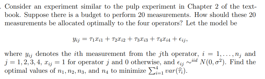Solved Consider an experiment similar to the pulp experiment | Chegg.com