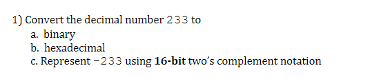 convert decimal number into binary a. 256 b. 233
