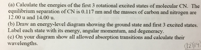 Solved (a) Calculate the energies of the first 3 rotational | Chegg.com