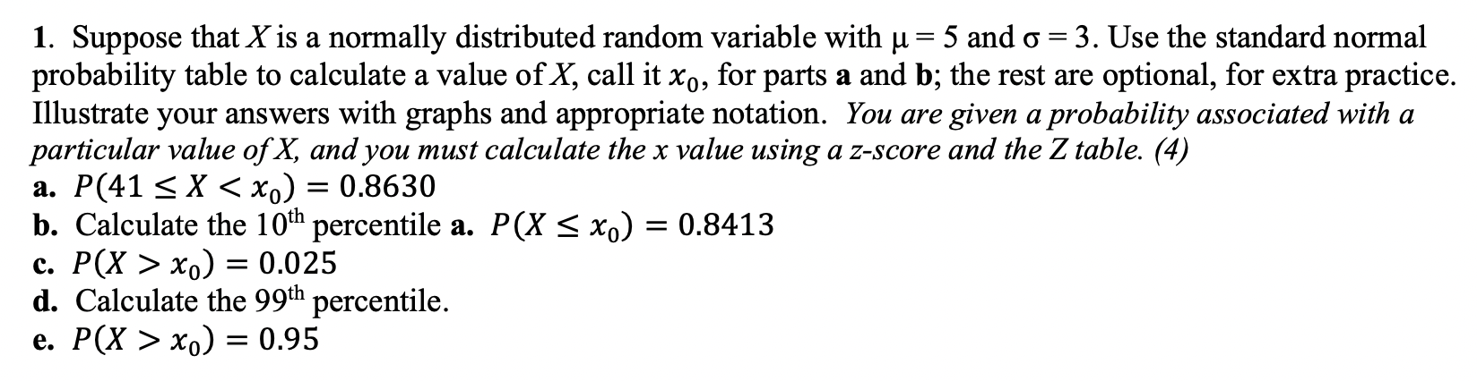 Solved = A 1. Suppose That X Is A Normally Distributed | Chegg.com