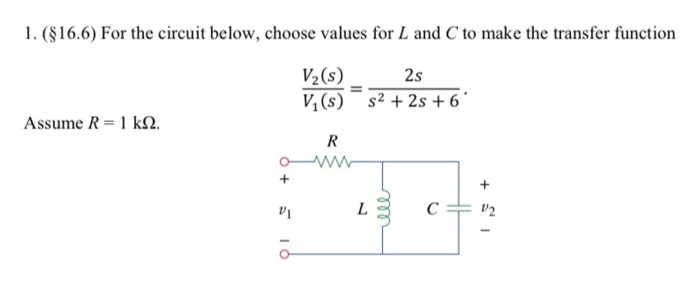 Solved 1 16 6 For The Circuit Below Choose Values Fo Chegg Com