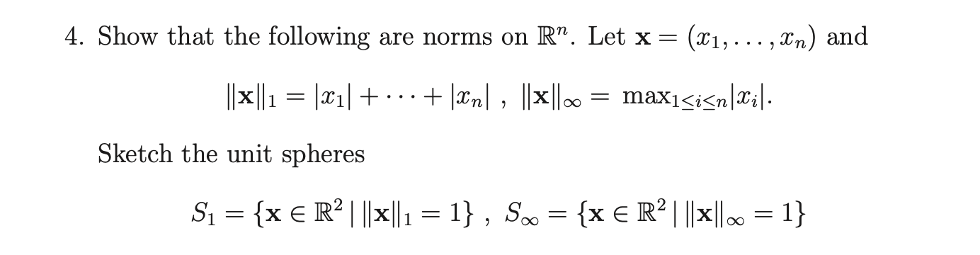 Solved 4. Show that the following are norms on R”. Let x= | Chegg.com