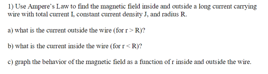 Solved 1) Use Ampere's Law to find the magnetic field inside | Chegg.com