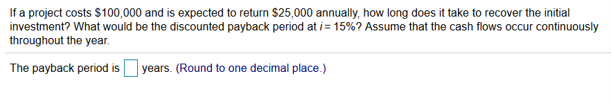 solved-project-costs-100-000-expected-return-25-000-annually-long