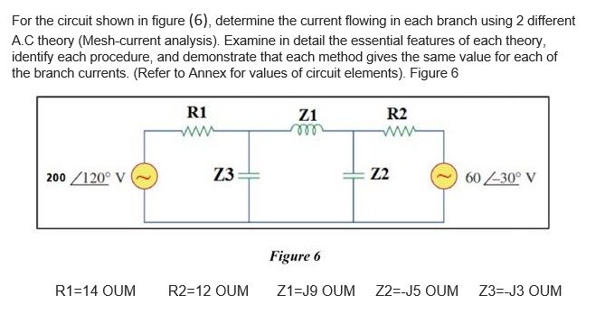 Solved For The Circuit Shown In Figure (6), Determine The | Chegg.com