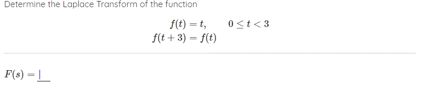 Solved Determine the Laplace Transform of the function 0 | Chegg.com