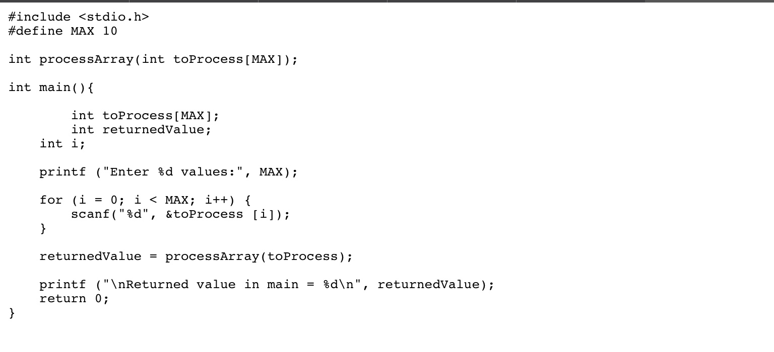 Solved Write a function called processArray that takes as | Chegg.com