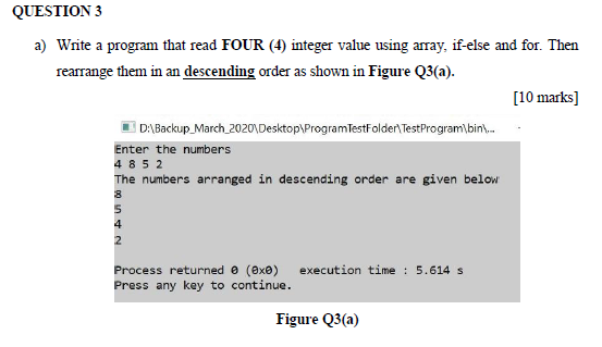 Solved QUESTION 3 a) Write a program that read FOUR (4) | Chegg.com