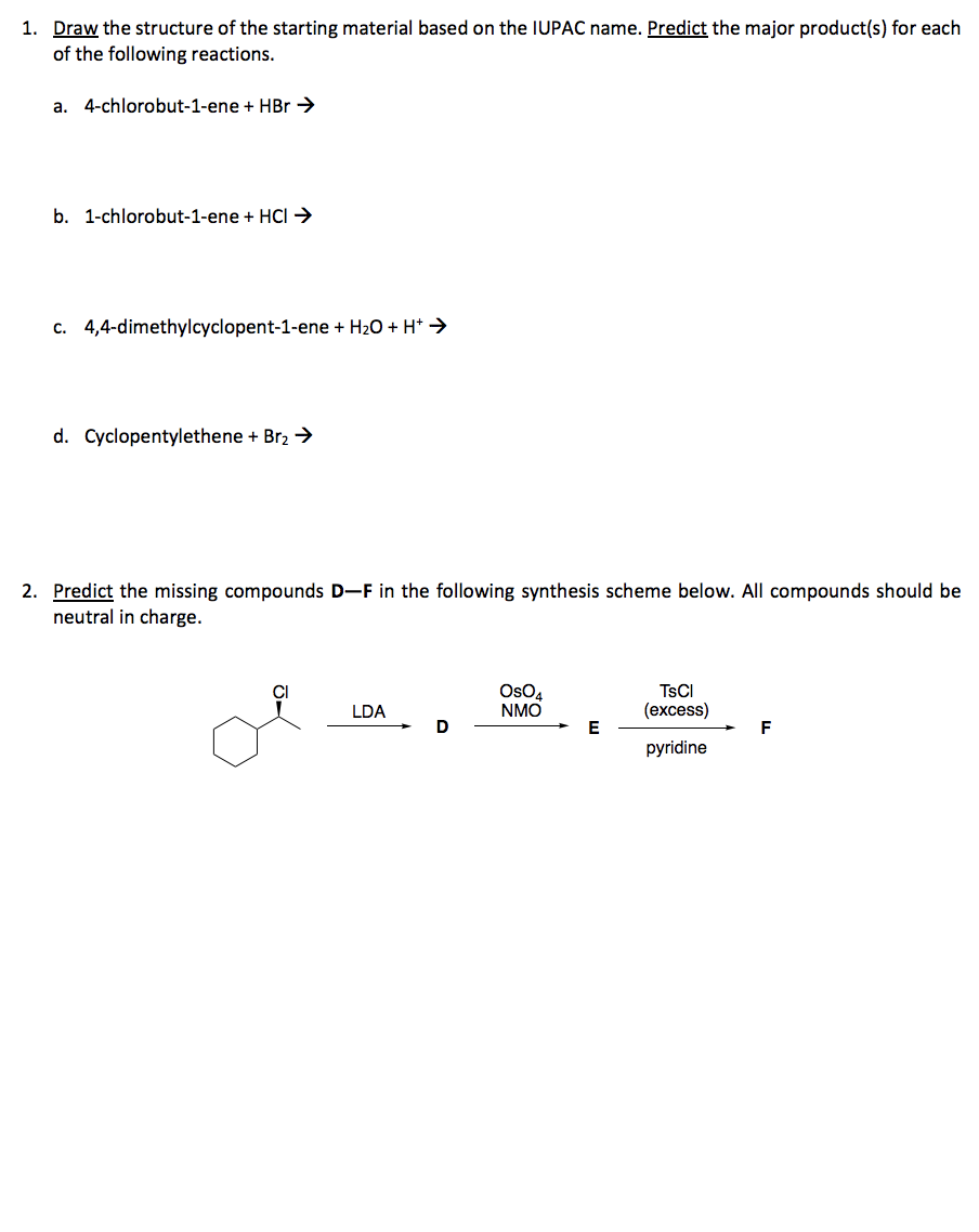 Solved 1. Draw the structure of the starting material based | Chegg.com