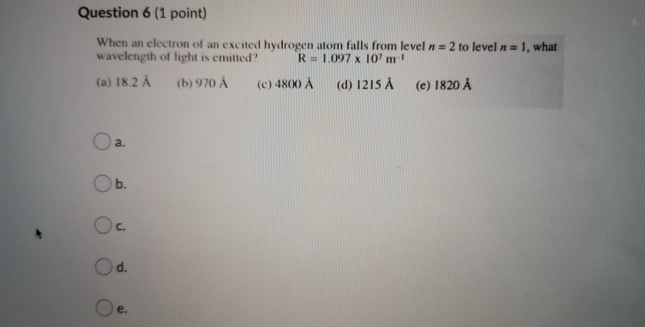 Solved Question 6 1 Point When An Electron Of An Excite Chegg Com
