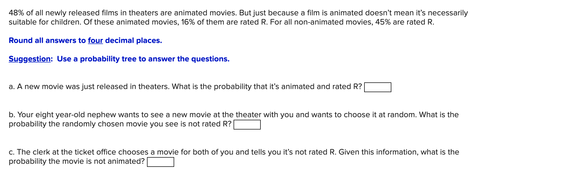 Solved 48 Of All Newly Released Films In Theaters Are An Chegg Com