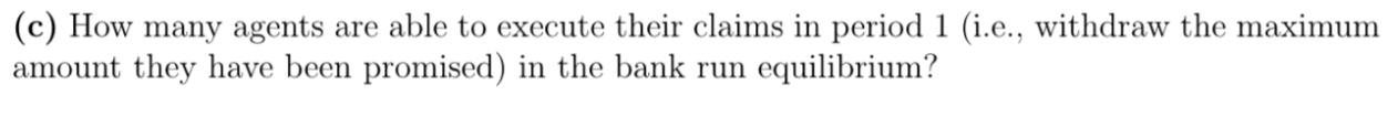 Solved Consider the DiamondDybvig model of bank runs as