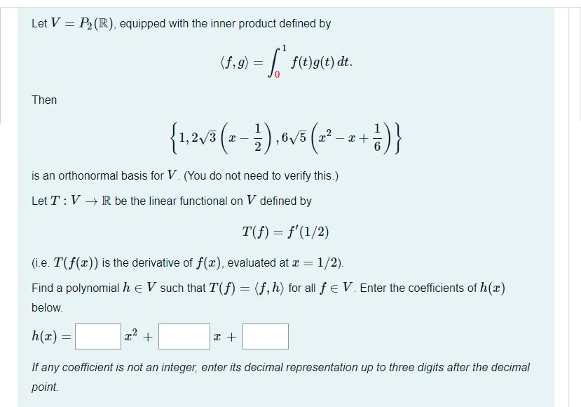 Solved Let V P2 R Equipped With The Inner Product Chegg Com