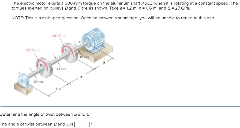 Solved The electric motor exerts a 500Nm torque on the