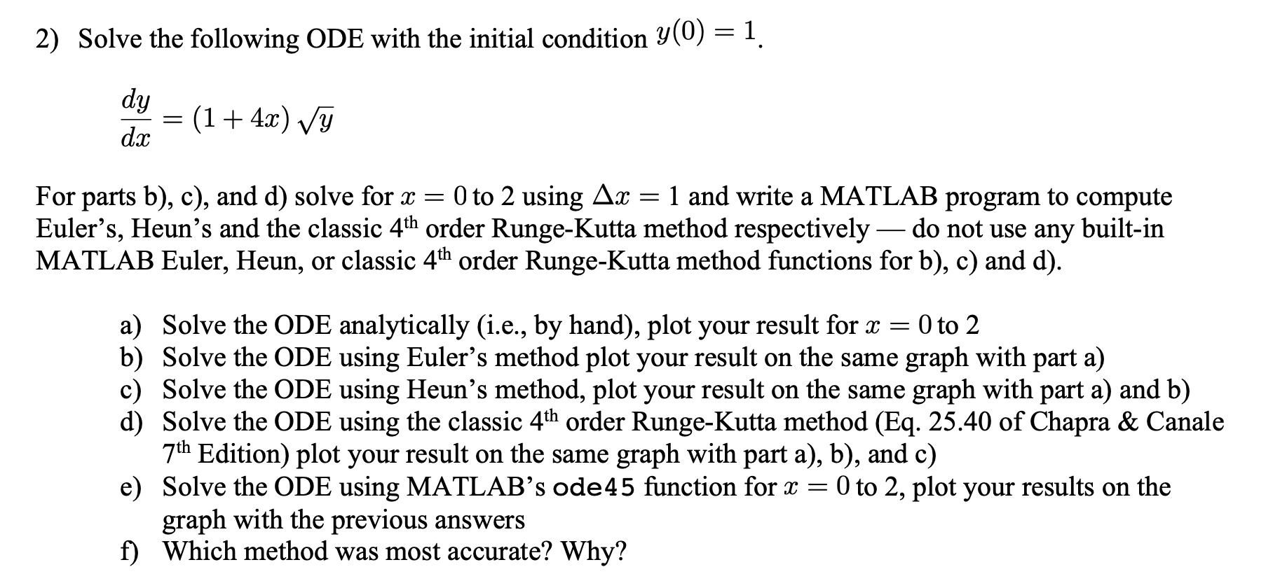 Solved = 2) Solve the following ODE with the initial | Chegg.com