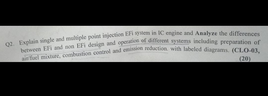 Solved Q2. Explain single and multiple point injection EFi | Chegg.com