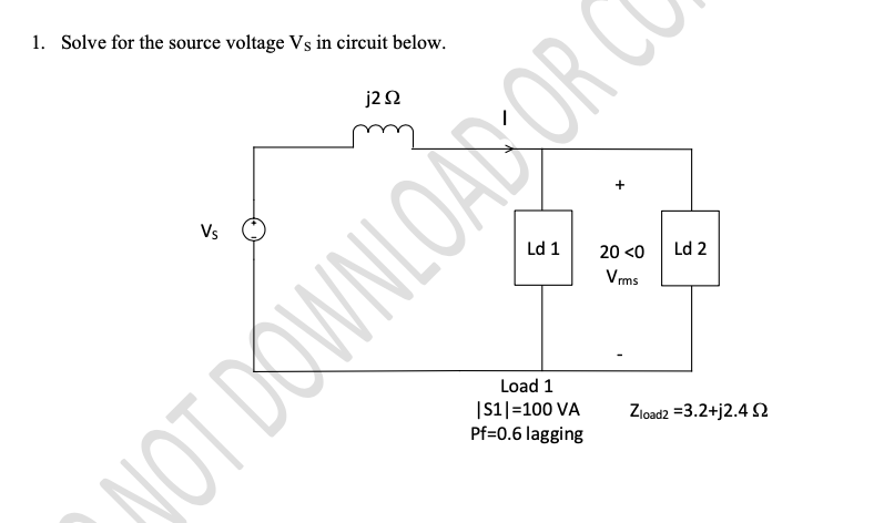 Solved 1. Solve for the source voltage Vs in circuit below. | Chegg.com