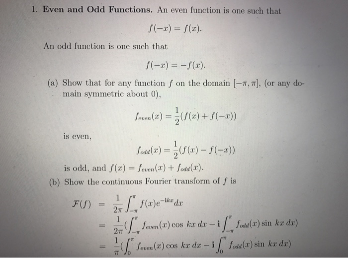 Solved 1. Even and Odd Functions. An even function is one | Chegg.com