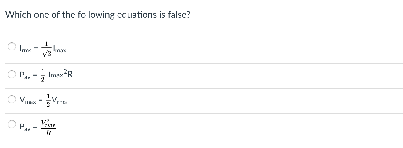 Solved Which one of the following equations is false? 1 Irms | Chegg.com
