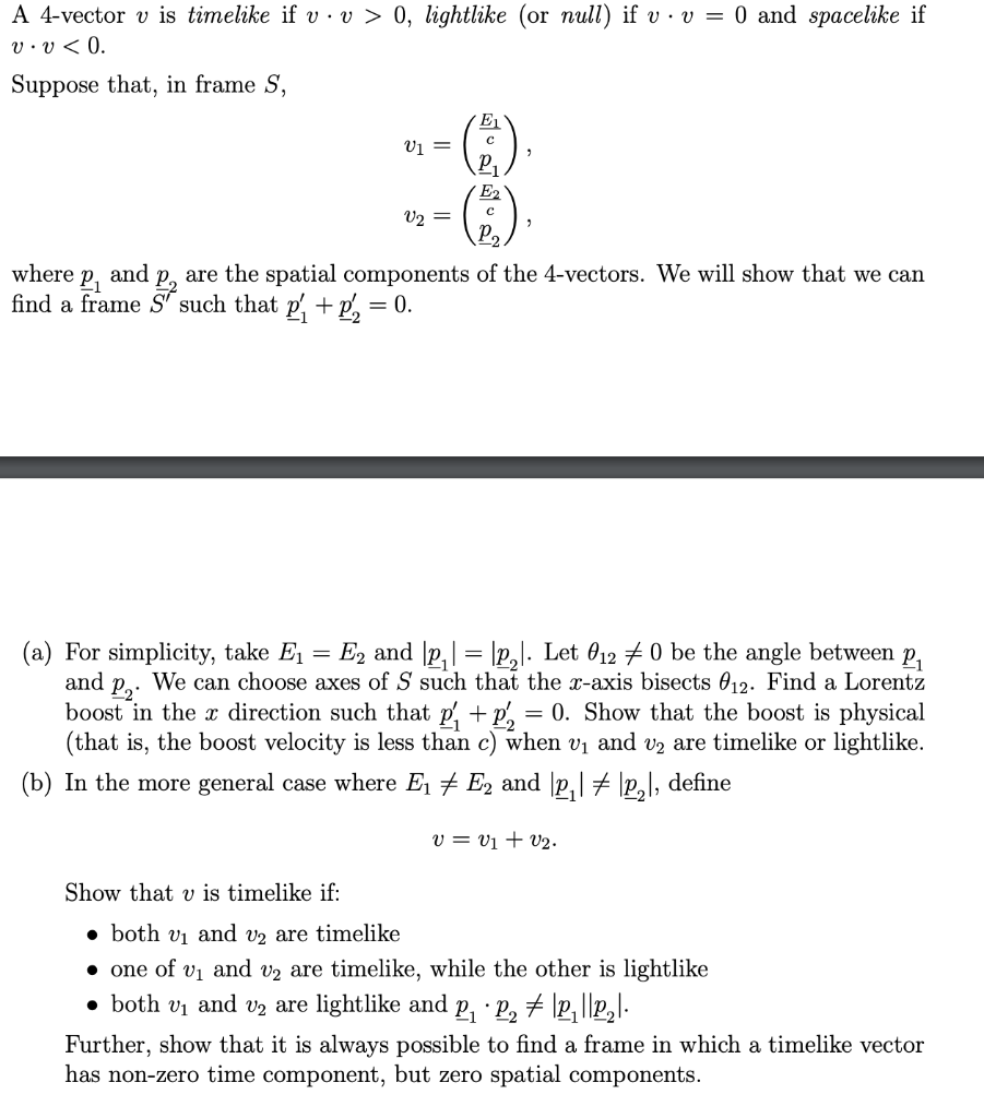 Time Like Vector A 4-vector v is timelike if viv> 0, lightlike (or | Chegg.com