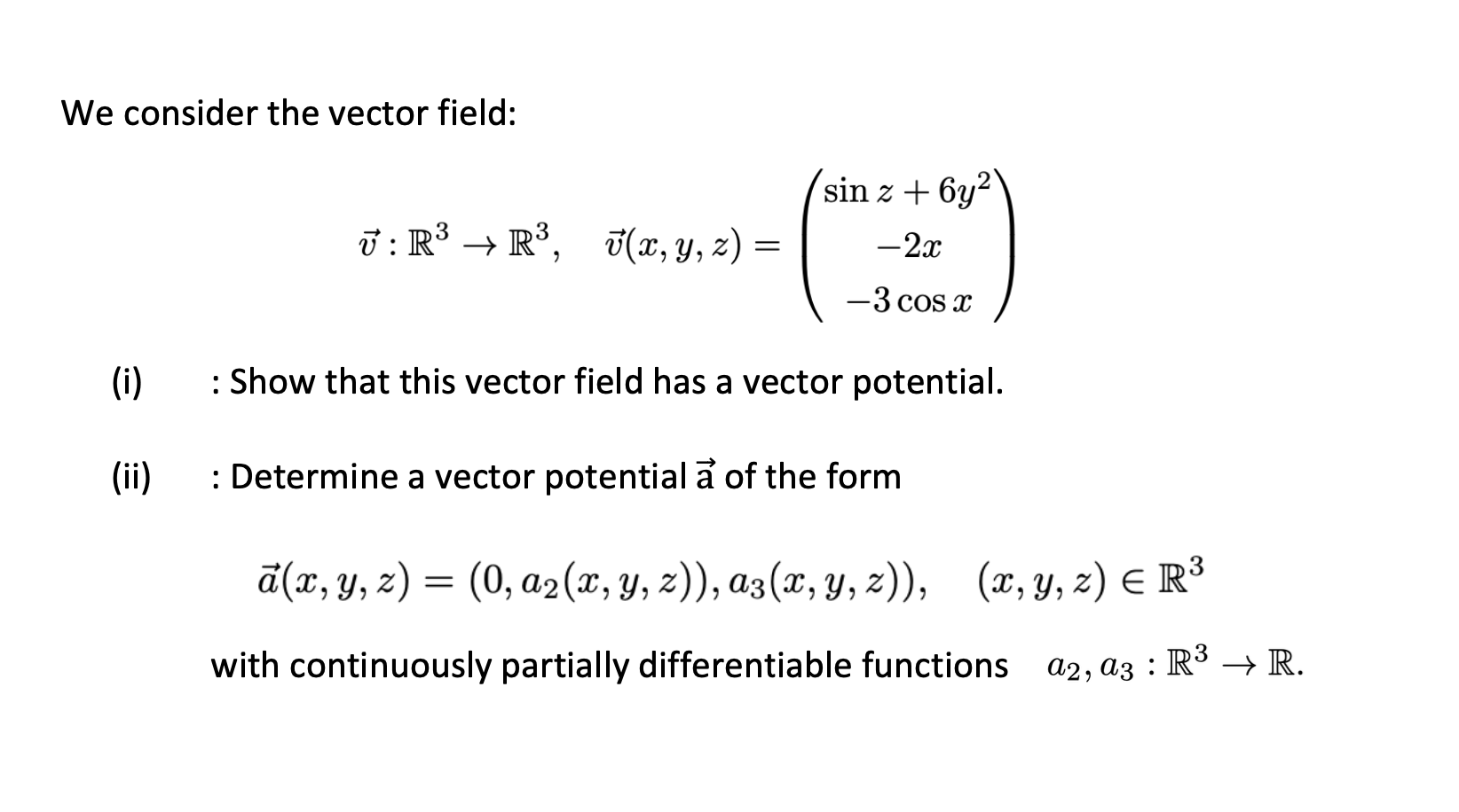 Solved We consider the vector field: | Chegg.com