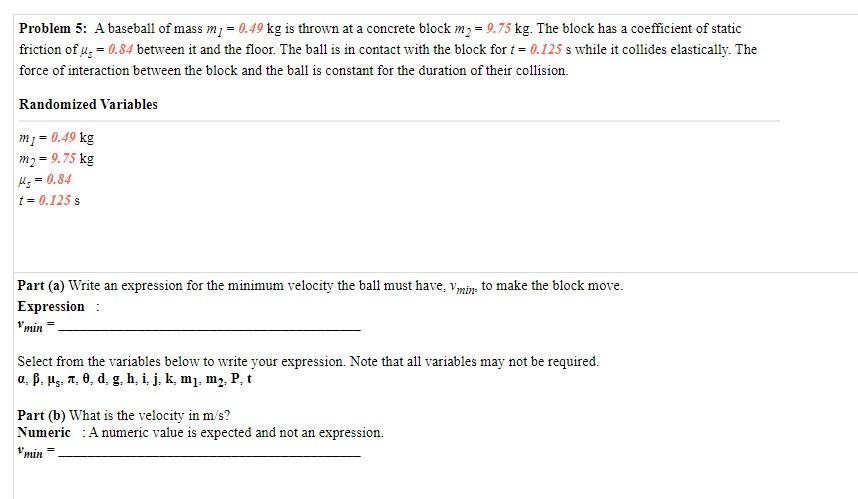 Solved Problem 5: A baseball of mass mp = 0.49 kg is thrown | Chegg.com