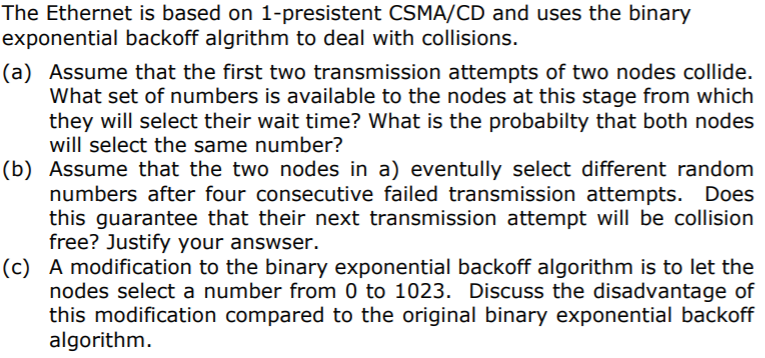 Solved The Ethernet is based on 1-presistent CSMA/CD and | Chegg.com