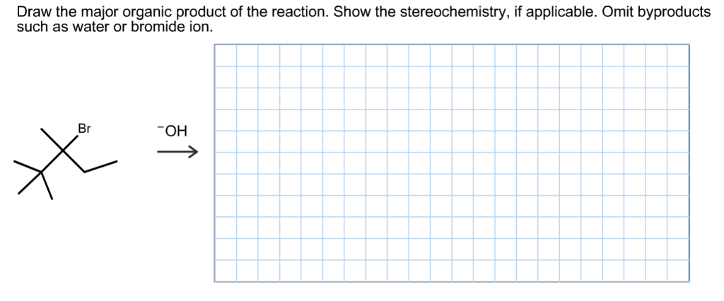 Draw The Major Organic Product Of The Reaction. Show The