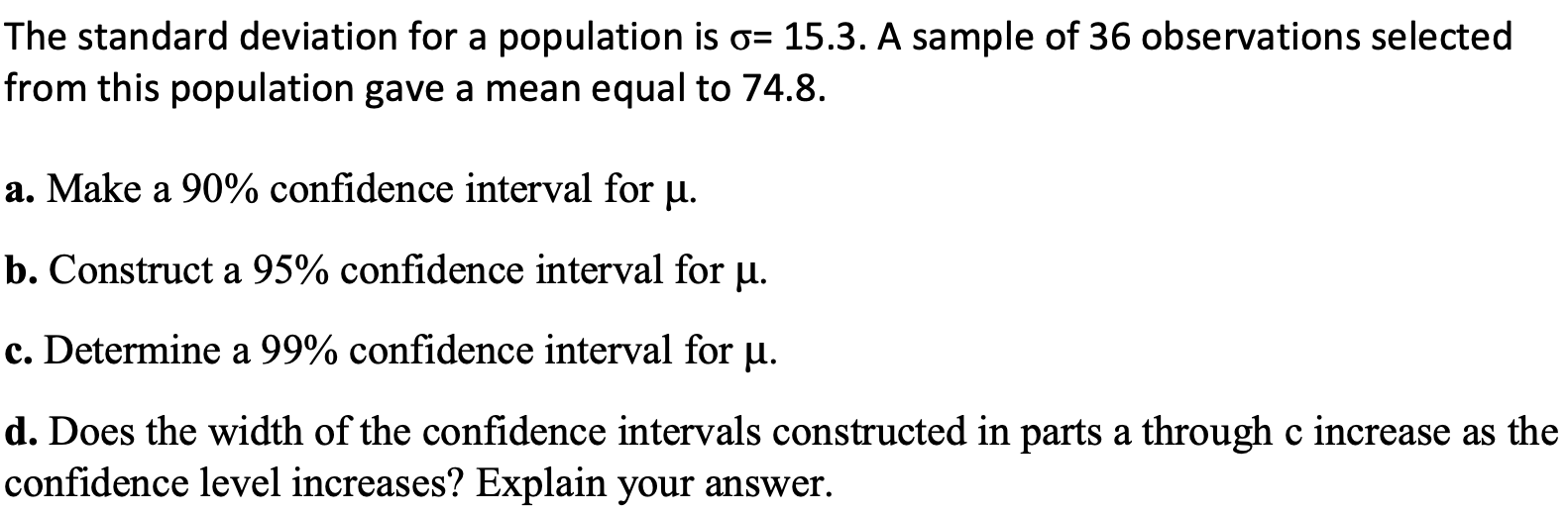 Solved The standard deviation for a population is σ=15.3. A | Chegg.com