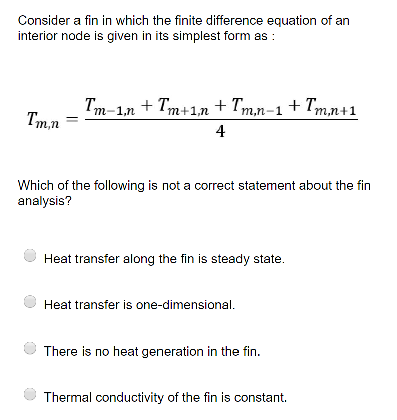 simplest form generator
Solved: Consider A Fin In Which The Finite Difference Equa ... simplest form generator
Solved: Consider A Fin In Which The Finite Difference Equa ...