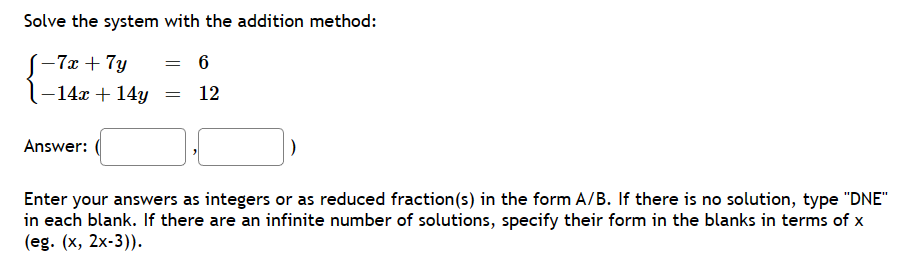 Solved Solve the system with the addition method: | Chegg.com