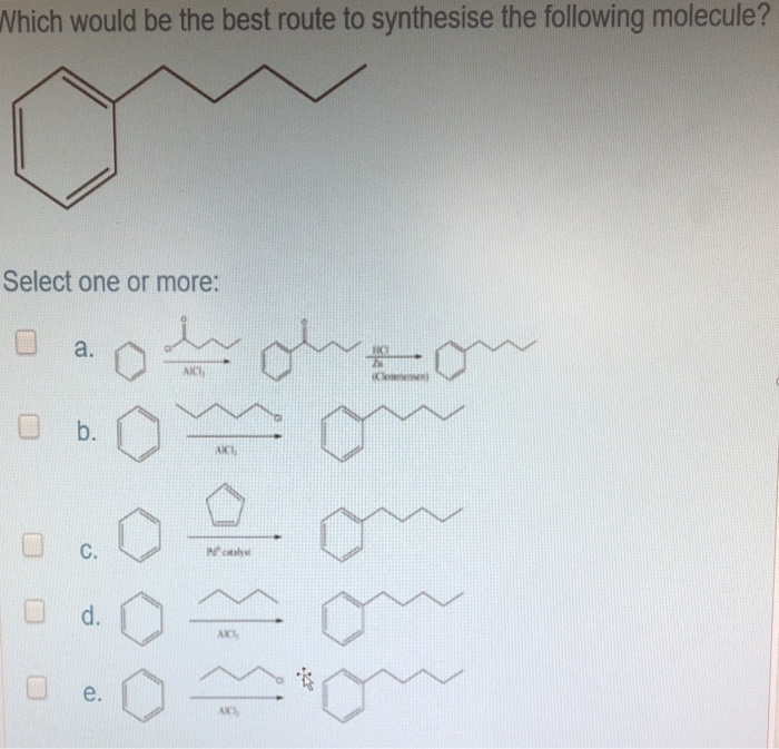 Solved Which Would Be The Best Route To Synthesise The | Chegg.com