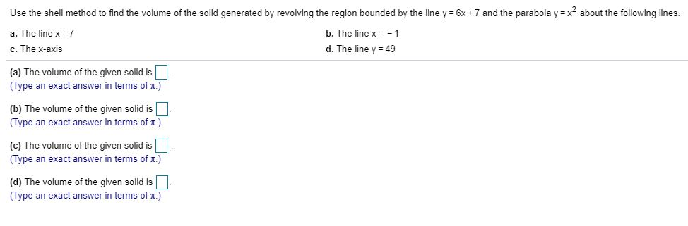 Solved Use the shell method to find the volume of the solid | Chegg.com