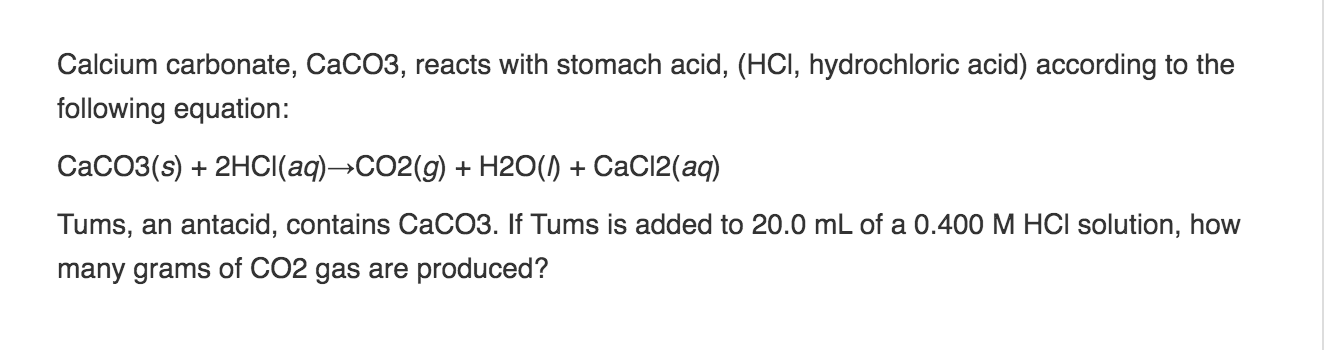 Solved Calcium Carbonate Caco3 Reacts With Stomach Acid 5119