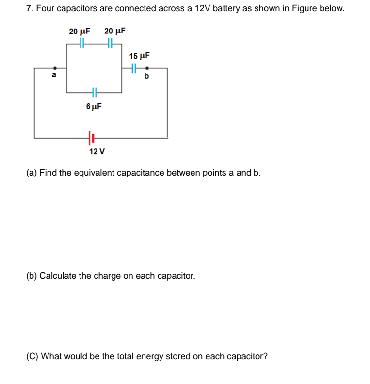 Solved 7. Four capacitors are connected across a 12V battery | Chegg.com