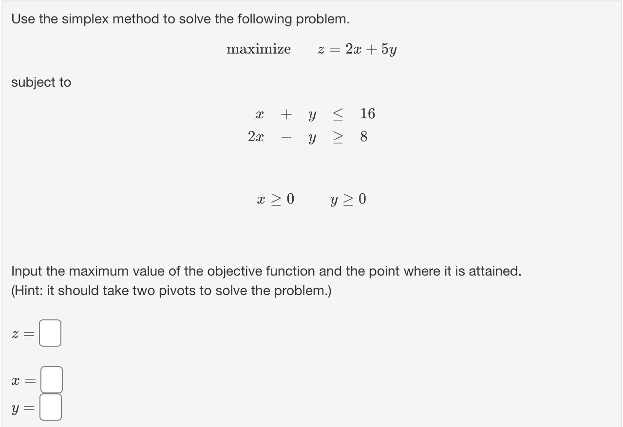 Solved Use the simplex method to solve the following | Chegg.com