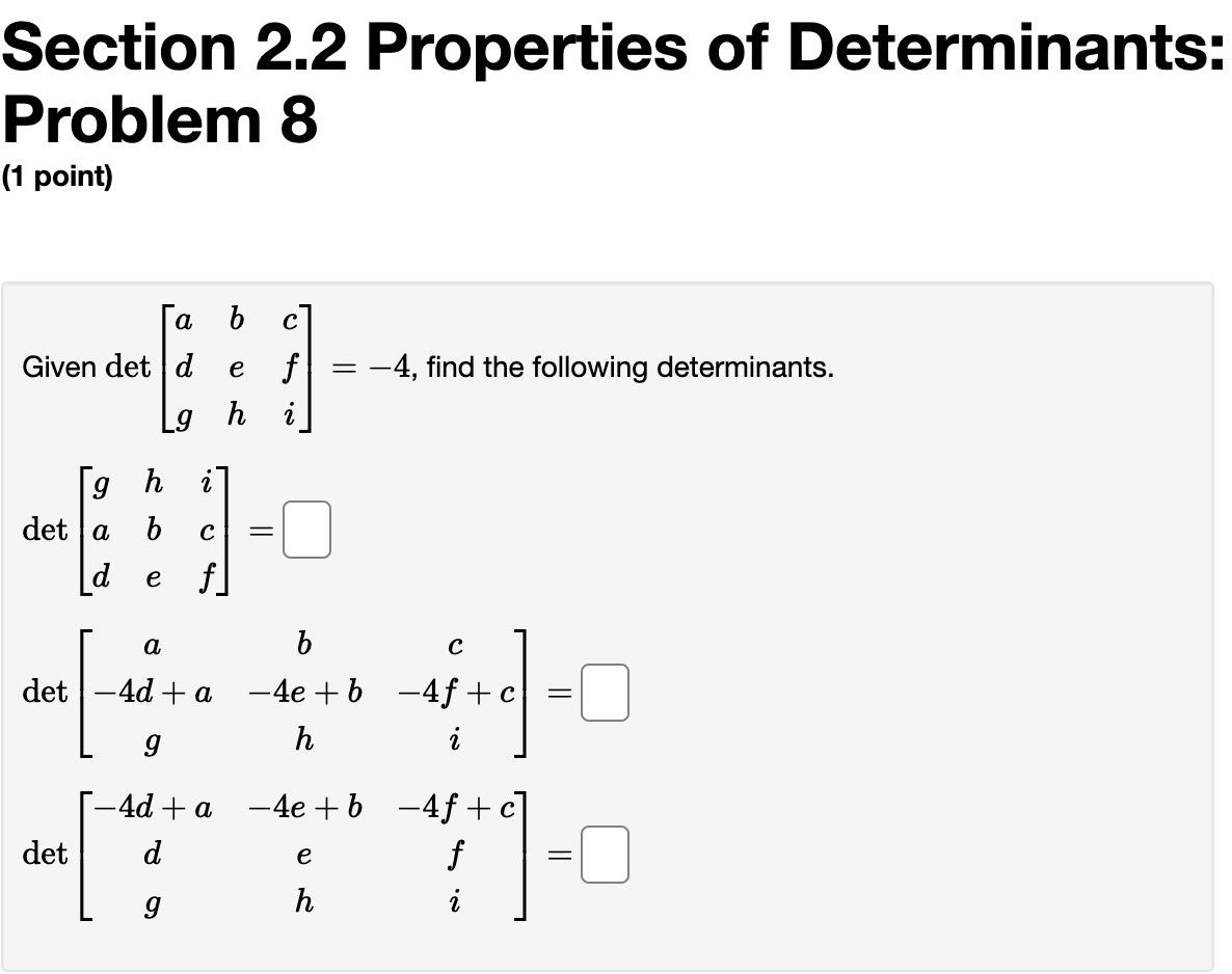 Solved Section 2.2 Properties Of Determinants: Problem 8 (1 | Chegg.com