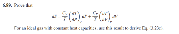Solved Prove that dS = ___ CV T ( ∂T___ ∂P ) V dP + ___ CP T | Chegg.com